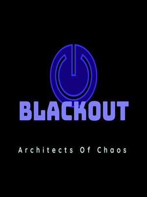 cover image of Blackout Architects of Chaos